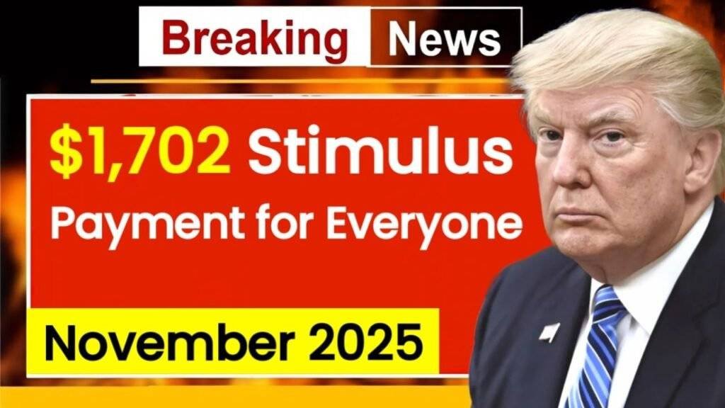 $1,702 November 2025 Stimulus